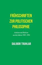 Frühschriften zur politischen Philosophie