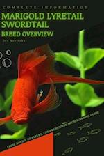 Marigold Lyretail Swordtail: From Novice to Expert. Comprehensive Aquarium Fish Guide 