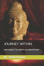 JOURNEY WITHIN: EXPLORING THE DEPTH OF MEDITATION 
