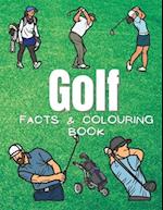 Golf Facts & Coloring Book: Fun Facts and Coloring Activity Book for Children Aged 2 to 12 Years 