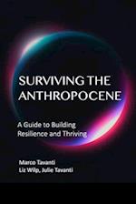 Surviving the Anthropocene