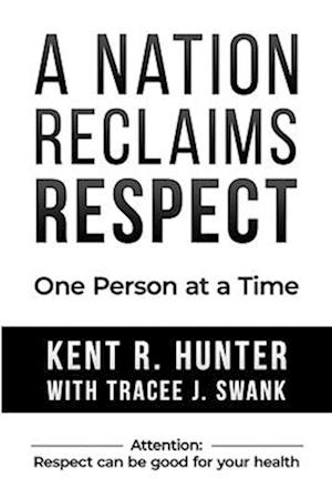 A Nation Reclaims Respect: One Person at a Time