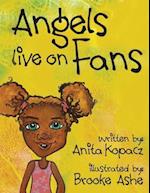 Angels Live on Fans 
