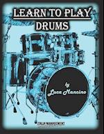 Learn To Play Drums 
