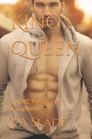 King's Queen: The MC President's Daughters