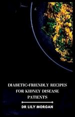 Diabetic-Friendly Recipes for Kidney Disease Patients 