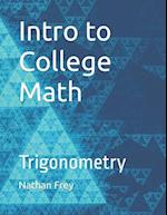 Intro to College Math: Trigonometry 