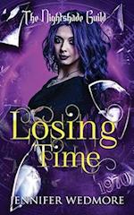 Losing Time: Yr 3 - The Nightshade Guild: Broken Time 