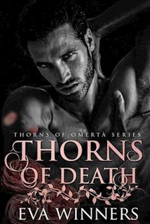 Thorns of Death: A Dark Mafia Romance