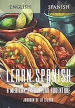 Learn Spanish: A Mexican Street Food Adventure 