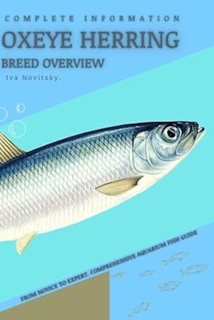 Oxeye Herring: From Novice to Expert. Comprehensive Aquarium Fish Guide