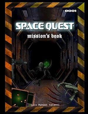 SPACE QUEST: mission book 001