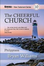 The Cheerful Church: Knysna New Testament Series: Acts 16 and Philippians 