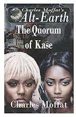 The Quorum of Kase 