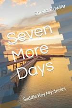 Seven More Days: Saddle Key Mysteries 