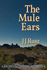 The Mule Ears: A Big Bend Country Mystery 4 