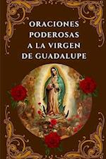 Oraciones Poderosas a la Virgen de Guadalupe