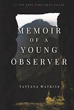 Memoir Of A Young Observer