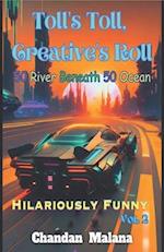 Toll's Toll, Creative's Roll: 50 River Beneath 50 Ocean 