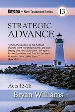 Strategic Advamce: Knysna New Testament Series - Acts Chapters 13-28 