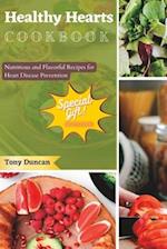 Healthy Hearts Cookbook: Nutritious and Flavorful Recipes for Heart Disease Prevention (2023) 