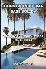 Construindo uma base sólida