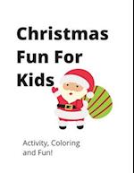 2023 Christmas Fun For Kids: Coloring and Activity 