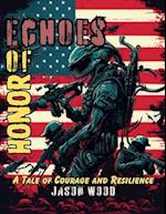 Echoes of Honor: A Tale of Courage and Resilience 