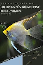 Ortmann's Angelfish: From Novice to Expert. Comprehensive Aquarium Fish Guide 