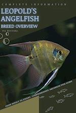 Leopold's Angelfish: From Novice to Expert. Comprehensive Aquarium Fish Guide 