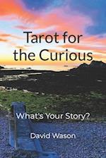 Tarot for the Curious: What's Your Story? 