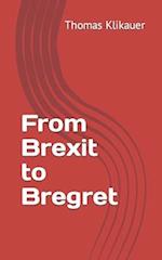 From Brexit to Bregret 