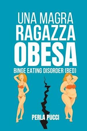 Una Magra Ragazza Obesa