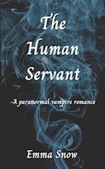 The Human Servant