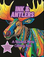 Ink & Antlers: A Blackout Moose Coloring Book 