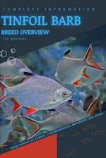 Tinfoil Barb: From Novice to Expert. Comprehensive Aquarium Fish Guide 