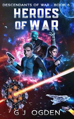 Heroes of War: A Military Space Opera Adventure