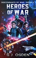 Heroes of War: A Military Space Opera Adventure 