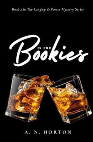 B is for Bookies: A Langley & Porter Mystery