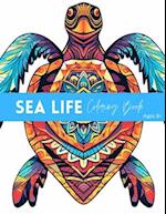 Sea Life Coloring Book: Sea Life Coloring Book Ages 8+ 