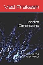 Infinite Dimensions: The Search for Truth and Family 