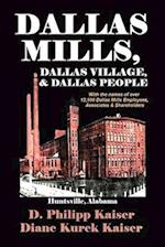 DALLAS MILLS, DALLAS VILLAGE, & DALLAS PEOPLE 