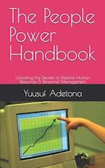 The People Power Handbook: Unlocking the Secrets of Effective Human Resources & Personnel Management 