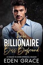 Fake Billionaire Boss Boyfriend: An Enemies to Lovers Interracial Romance 