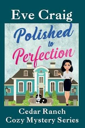 Polished to Perfection: Cedar Ranch Cozy Mystery Series