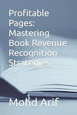 Profitable Pages: Mastering Book Revenue Recognition Strategies 