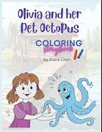 Olivia and Her Pet Octopus: Coloring Storybook 