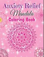 Anxiety Relief Mandala Coloring Book 