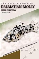 Dalmatian Molly: From Novice to Expert. Comprehensive Aquarium Fish Guide 