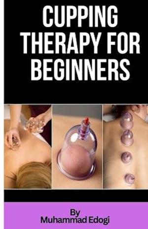 Cupping therapy for beginners